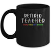 Retired Teacher Every Child Left Behind Funny Gift Mug Coffee Mug | Teecentury.com