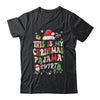 Retro Funny Santa Xmas Men Women This Is My Christmas Shirt & Sweatshirt | teecentury