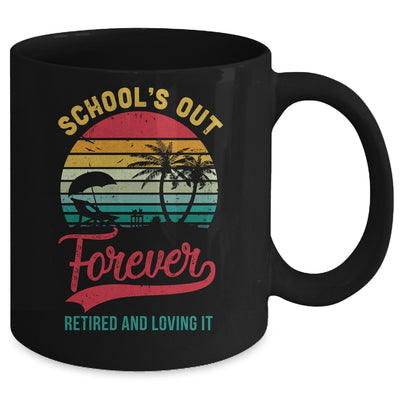 Retro Last Day Of School Schools Out Forever Retired Teacher Mug Coffee Mug | Teecentury.com