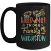 Retro Style Help Me Im On A Family Vacation Mug | teecentury