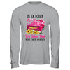 Ribbon Truck In October We Wear Pink Breast Cancer Awareness T-Shirt & Hoodie | Teecentury.com