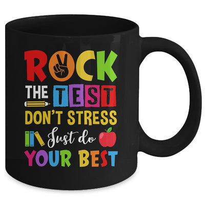 Rock The Test Don't Stress Just Do Your Best Funny Testing Mug | teecentury
