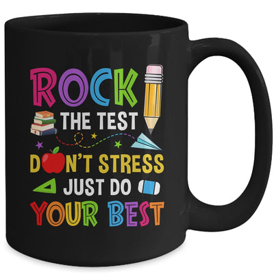 Rock The Test Dont Stress Just Do Your Best Teacher Test Day Mug | teecentury