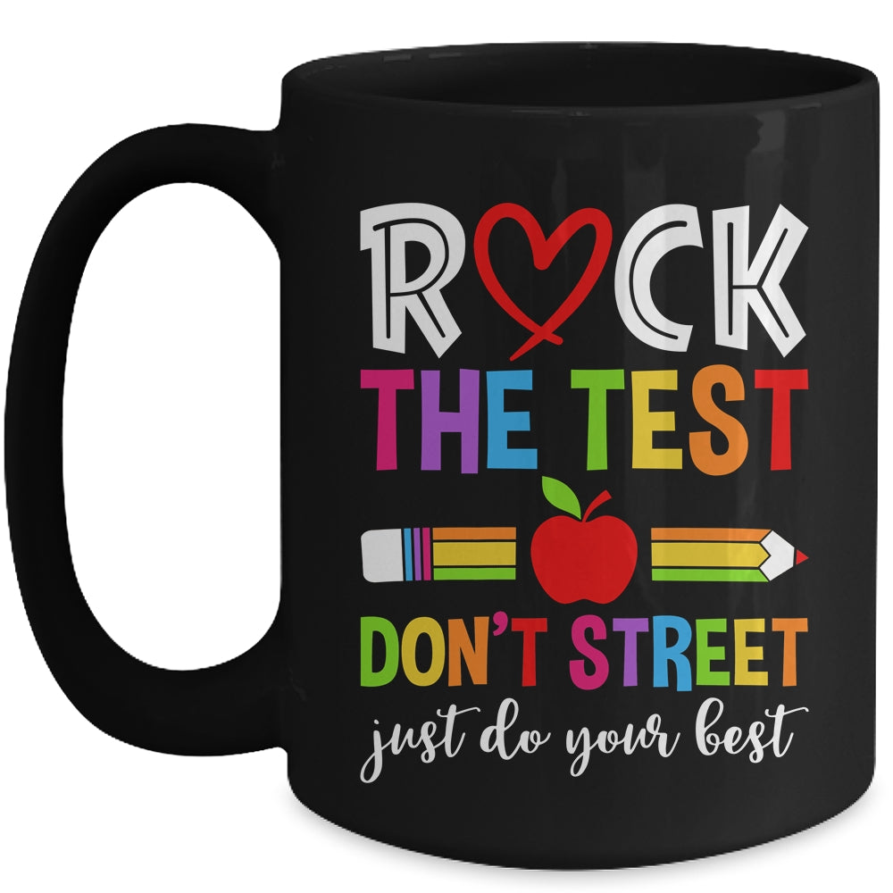Rock The Test Dont Stress Just Do Your Best Testing Funny Mug | teecentury