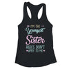 Rules Dont Apply To Me Youngest Adult 3 Sisters T-Shirt & Tank Top | Teecentury.com