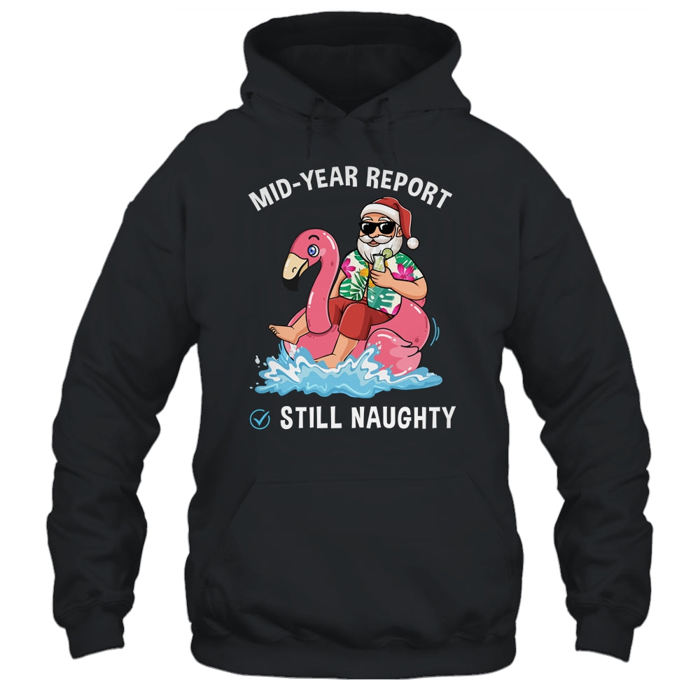 Santa Christmas In July Mid Year Report Still Naughty Shirt & Tank Top | teecentury