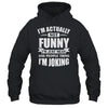 Sarcasm Office Humor I'm Actually Not Funny I'm Just Mean Shirt & Tank Top | teecentury