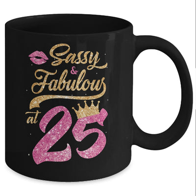 Sassy And Fabulous At 25th 1997 Birthday Gift Mug Coffee Mug | Teecentury.com