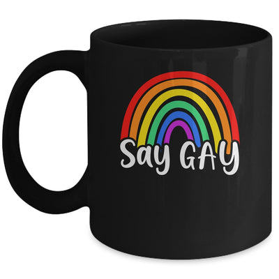 Say Gay Rainbow LGBT Pride Month Gay Pride Support Respect Mug | teecentury