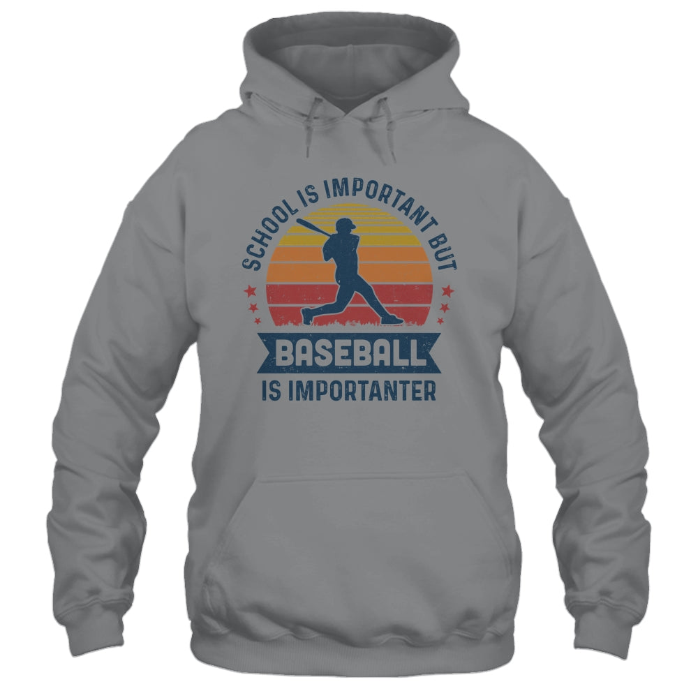 School Is Important But Baseball Is Importanter Baseball T-Shirt & Hoodie | Teecentury.com