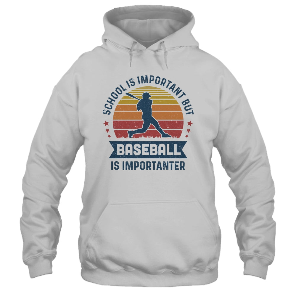 School Is Important But Baseball Is Importanter Baseball T-Shirt & Hoodie | Teecentury.com