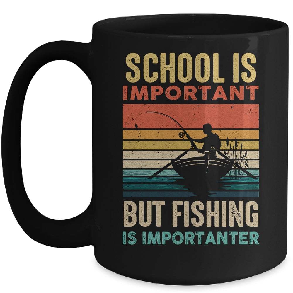School Is Important But Fishing Is Importanter For Men Mug | teecentury