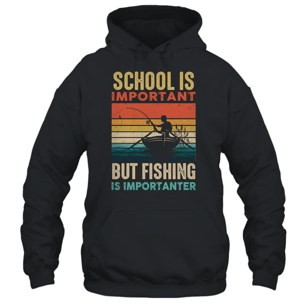 School Is Important But Fishing Is Importanter For Men Shirt & Hoodie | teecentury