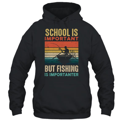 School Is Important But Fishing Is Importanter For Men Shirt & Hoodie | teecentury