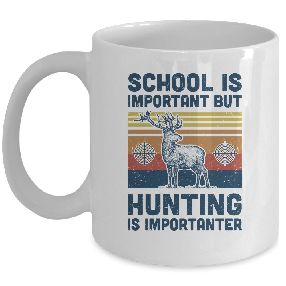 School Is Important But Hunting Is Importanter Deer Vintage Mug Coffee Mug | Teecentury.com