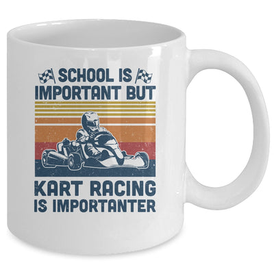School Is Important But Kart Racing Is Importanter Mug Coffee Mug | Teecentury.com