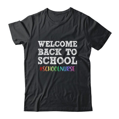 School Nurse Welcome Back To School T-Shirt & Hoodie | Teecentury.com