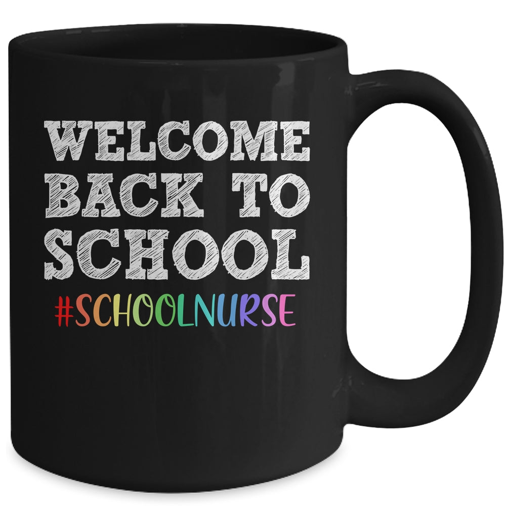 School Nurse Welcome Back To School Mug Coffee Mug | Teecentury.com