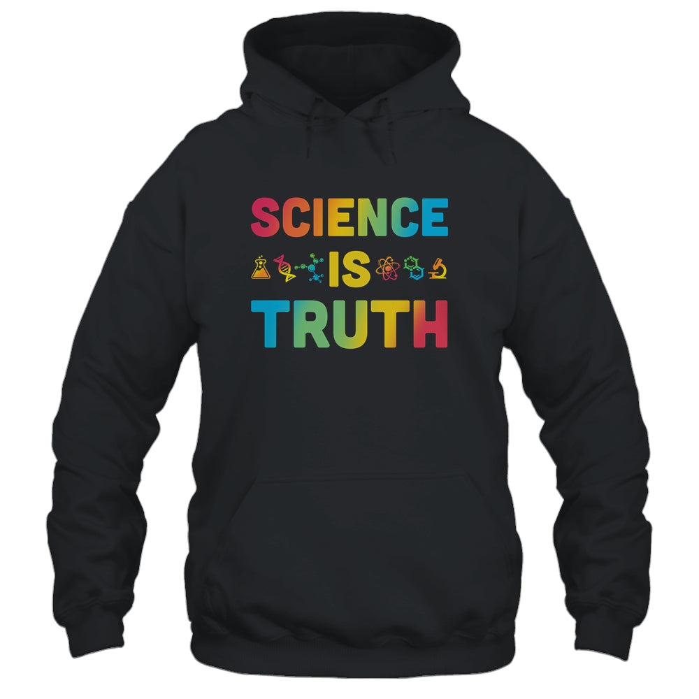 Science Is Truth Funny Scientist T-Shirt & Hoodie | Teecentury.com