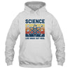 Science Like Magic But Real Retro Science Teacher T-Shirt & Hoodie | Teecentury.com