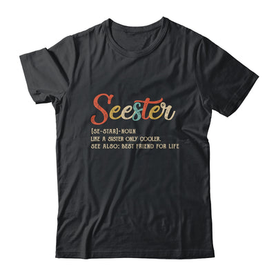 Seester Definition Funny Sister Best Friend For Life Vintage T-Shirt & Tank Top | Teecentury.com