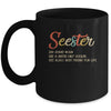 Seester Definition Funny Sister Best Friend For Life Vintage Mug Coffee Mug | Teecentury.com