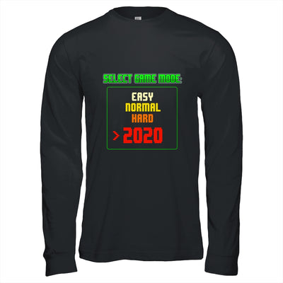 Select Game Mode Easy Normal Hard 2020 Funny Gamer T-Shirt & Hoodie | Teecentury.com