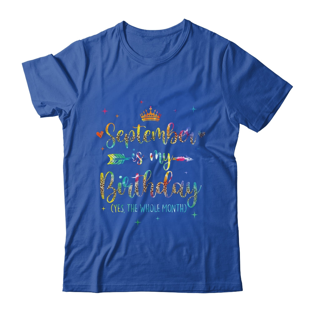 September Is My Birthday Yes The Whole Month Tie Dye Leopard Shirt & Tank Top | teecentury