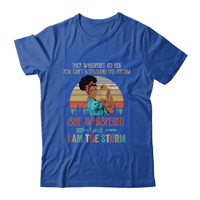 She Whispered Back I Am The Storm Black Woman Strong Vintage Shirt & Tank Top | teecentury