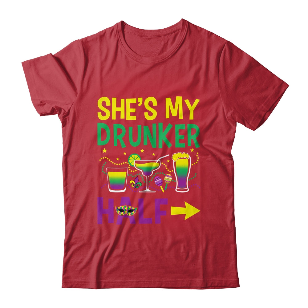 She's My Drunker Half Matching Couple Boyfriend Mardi Gras Shirt & Hoodie | teecentury