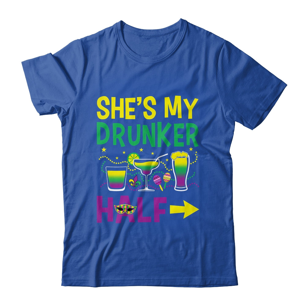 She's My Drunker Half Matching Couple Boyfriend Mardi Gras Shirt & Hoodie | teecentury
