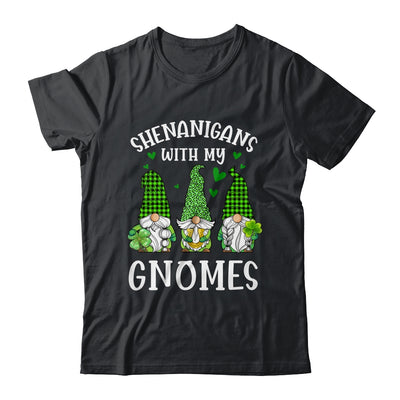 Shenanigans With My Gnomies St Patricks Day Gnome Shamrock T-Shirt & Hoodie | Teecentury.com