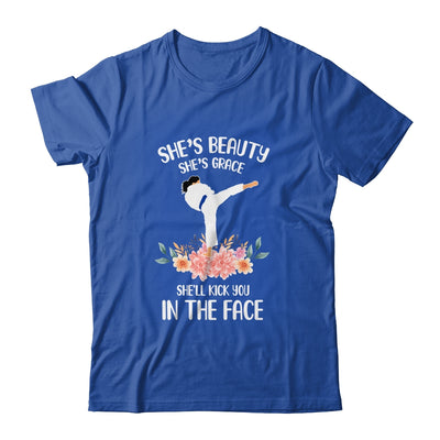 Shes Beauty Shes Grace She'll Kick You In The Face Kung Fu T-Shirt & Hoodie | Teecentury.com