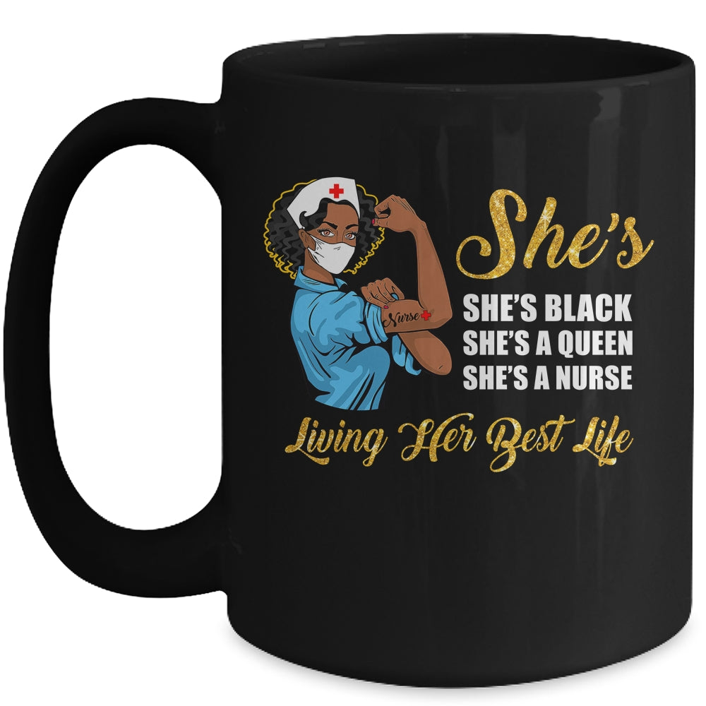 Shes Black That Queen Nurse Proud Black Nursing RN Mug Coffee Mug | Teecentury.com