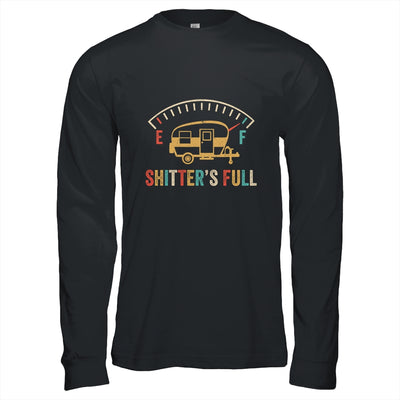 Shitter's Full Road Trip Camper Funny RV Camping T-Shirt & Hoodie | Teecentury.com