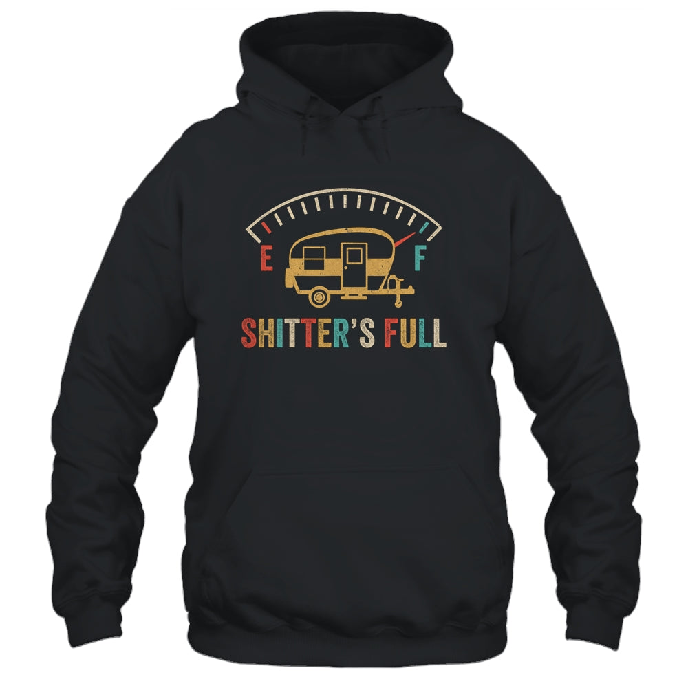 Shitter's Full Road Trip Camper Funny RV Camping T-Shirt & Hoodie | Teecentury.com