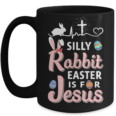Silly Rabbit Easter Is For Jesus Christians Gift Mug Coffee Mug | Teecentury.com