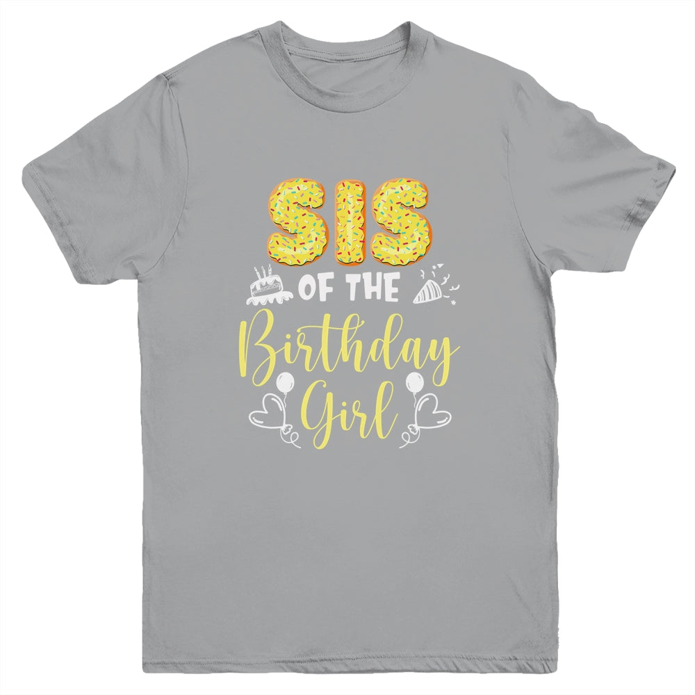 Sis Of The Birthday Girl Family Donut Birthday Youth Shirt | teecentury