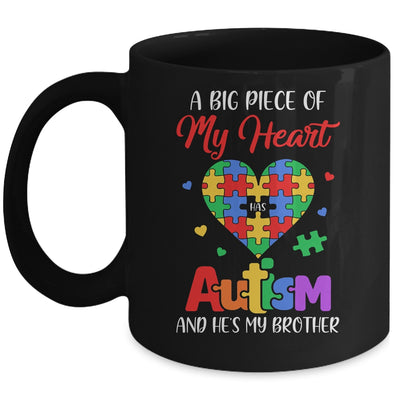 Sister A Big Piece Of My Heart Has Autism And Hes My Brother Mug | teecentury