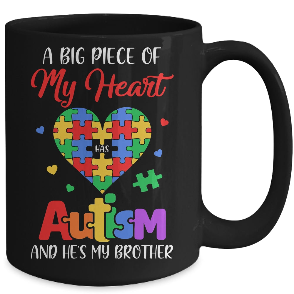 Sister A Big Piece Of My Heart Has Autism And Hes My Brother Mug | teecentury
