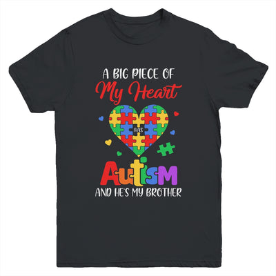 Sister A Big Piece Of My Heart Has Autism And Hes My Brother Youth Shirt | teecentury