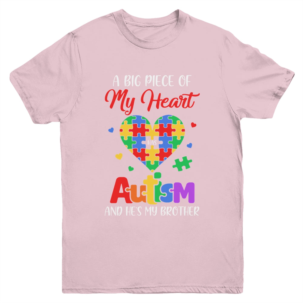 Sister A Big Piece Of My Heart Has Autism And Hes My Brother Youth Shirt | teecentury