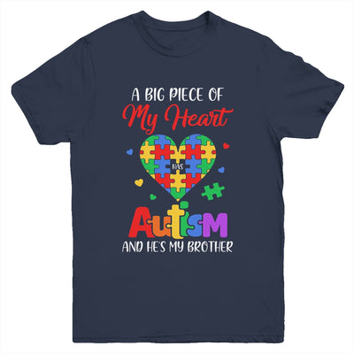 Sister A Big Piece Of My Heart Has Autism And Hes My Brother Youth Shirt | teecentury