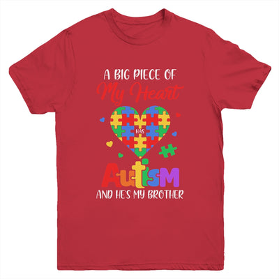 Sister A Big Piece Of My Heart Has Autism And Hes My Brother Youth Shirt | teecentury