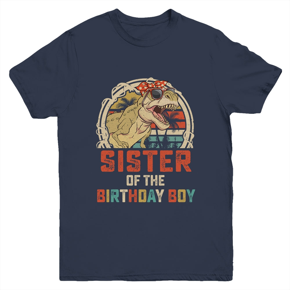 Sister Dinosaur Of The Birthday Boy Matching Family Youth Shirt | teecentury
