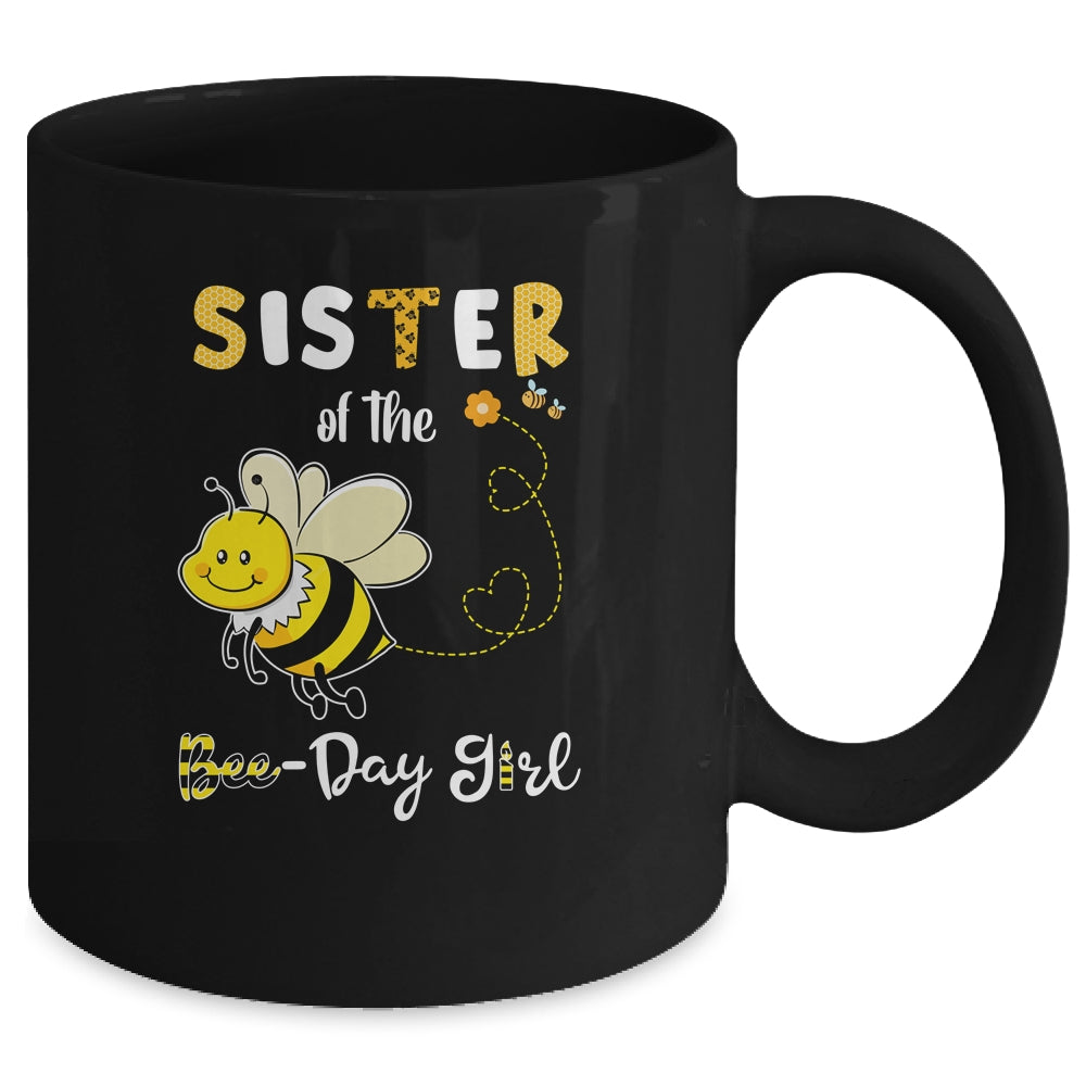 Sister Of The Bee Birthday Girl Family Matching Mug Coffee Mug | Teecentury.com