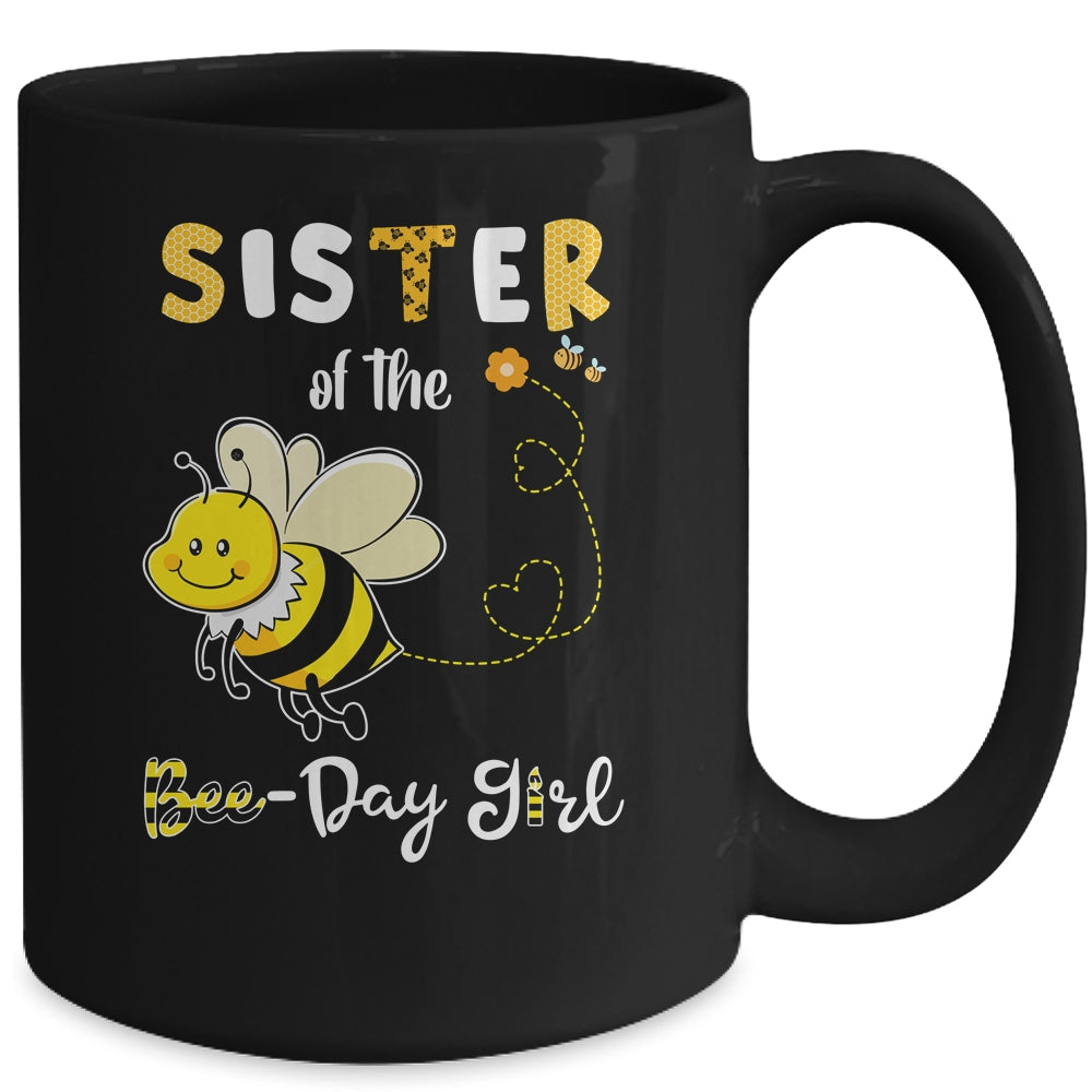 Sister Of The Bee Birthday Girl Family Matching Mug Coffee Mug | Teecentury.com
