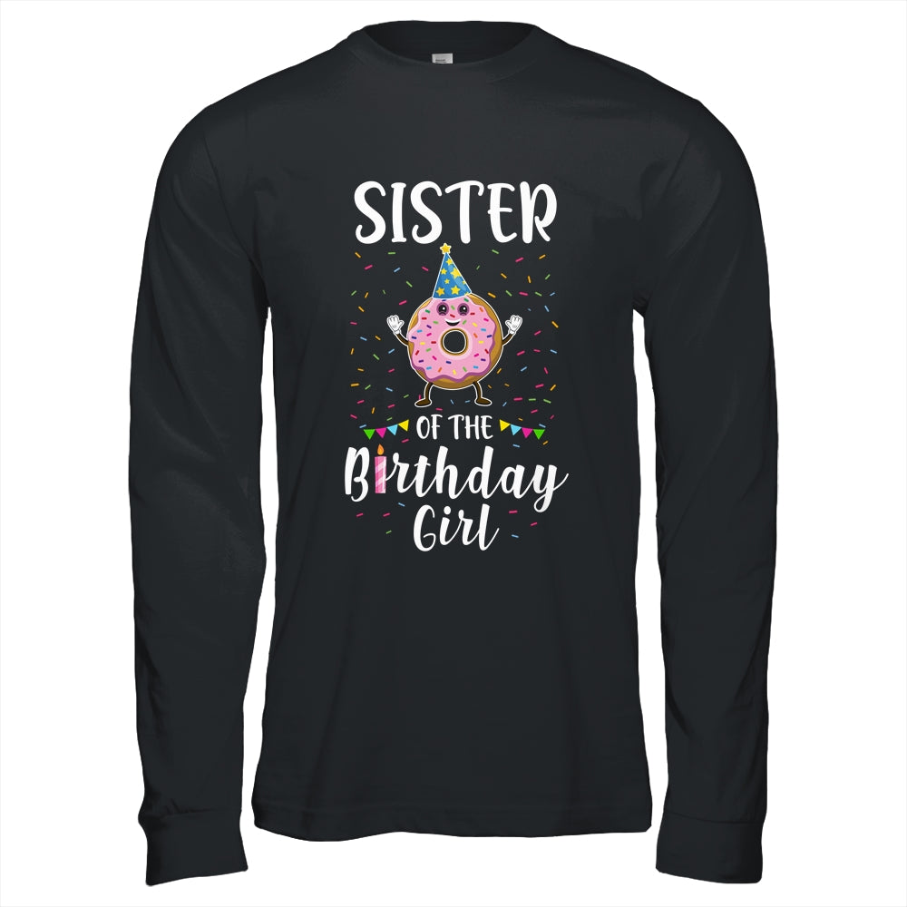 Sister Of The Birthday Girl Donut Cute Gift T-Shirt & Hoodie | Teecentury.com