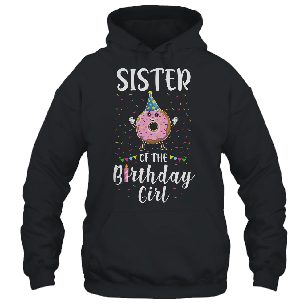 Sister Of The Birthday Girl Donut Cute Gift T-Shirt & Hoodie | Teecentury.com