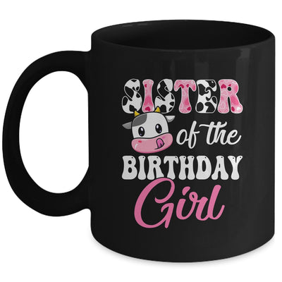 Sister Of The Birthday Girl Farm Cow 1st Birthday Girl Mug | teecentury